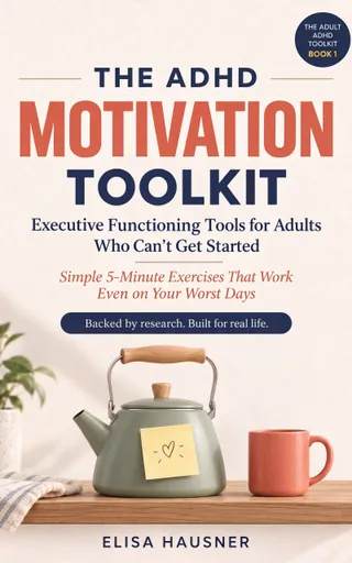 Cover of The ADHD Motivation Toolkit by Elisa Hausner: a sage-green kettle with a yellow sticky note on it, beside a coral mug on a wooden kitchen bench.